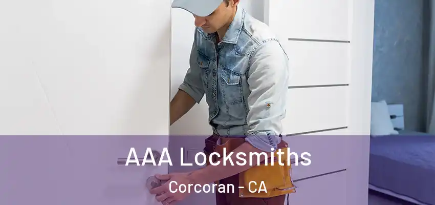  AAA Locksmiths Corcoran - CA