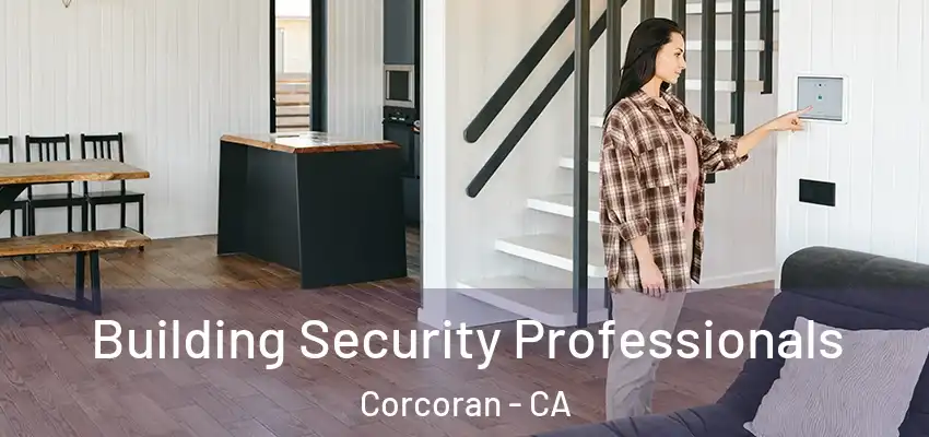  Building Security Professionals Corcoran - CA