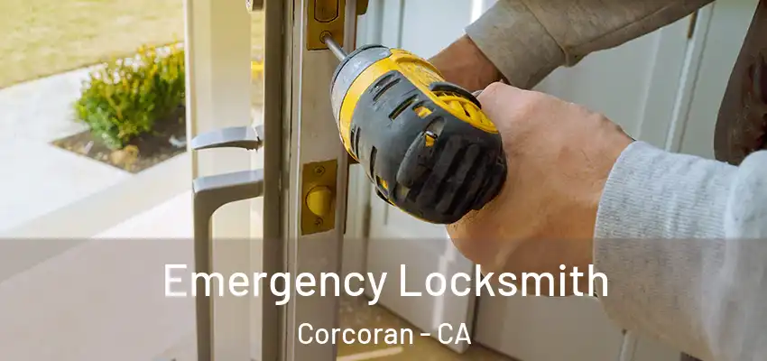  Emergency Locksmith Corcoran - CA