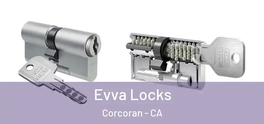  Evva Locks Corcoran - CA