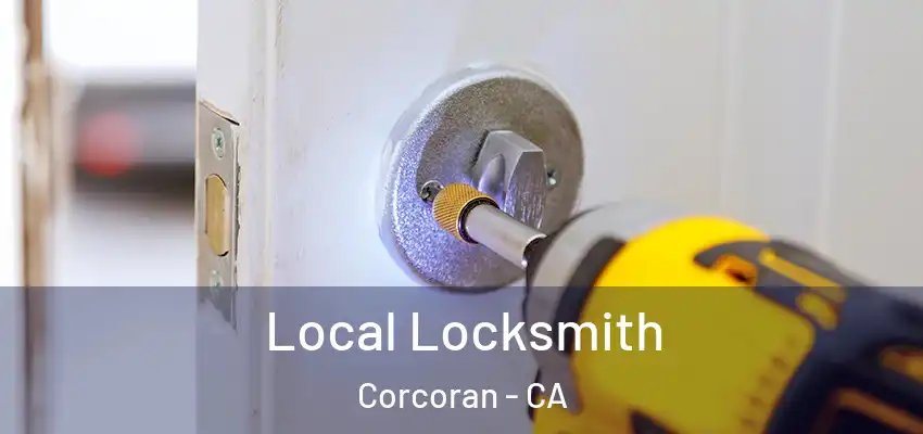  Local Locksmith Corcoran - CA